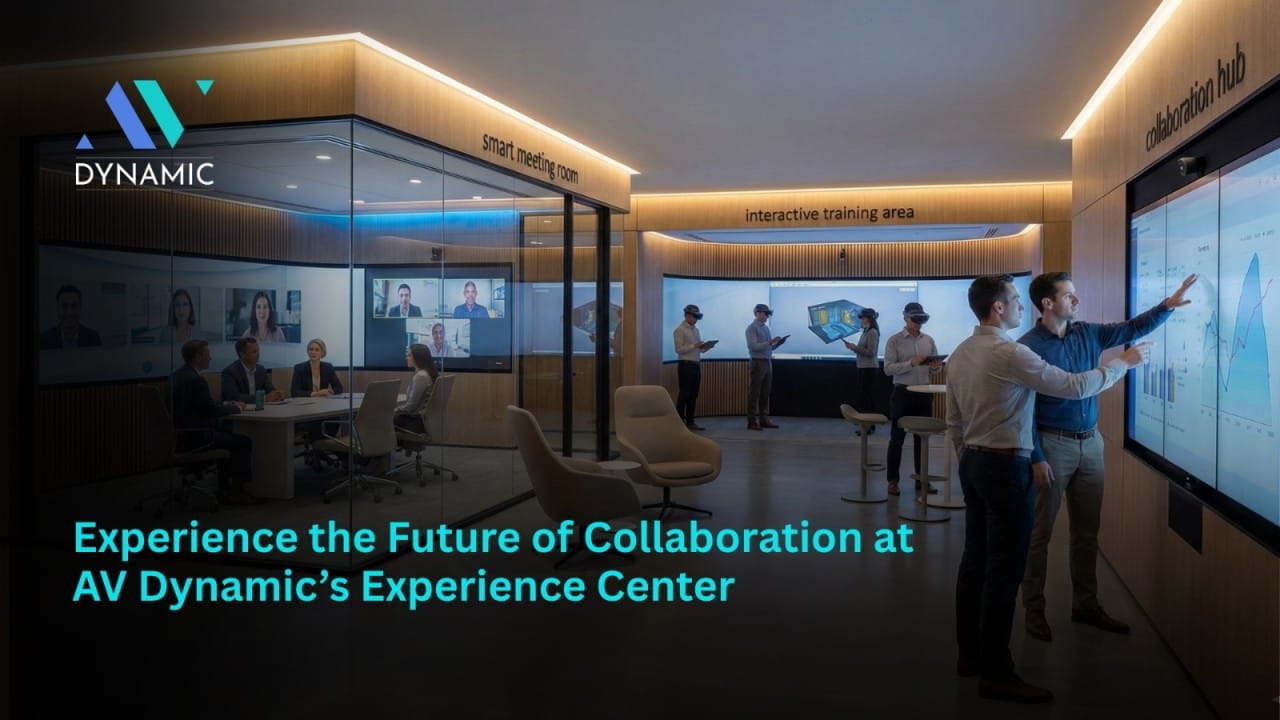Experience the Future of Collaboration at AV Dynamic’s Experience Center