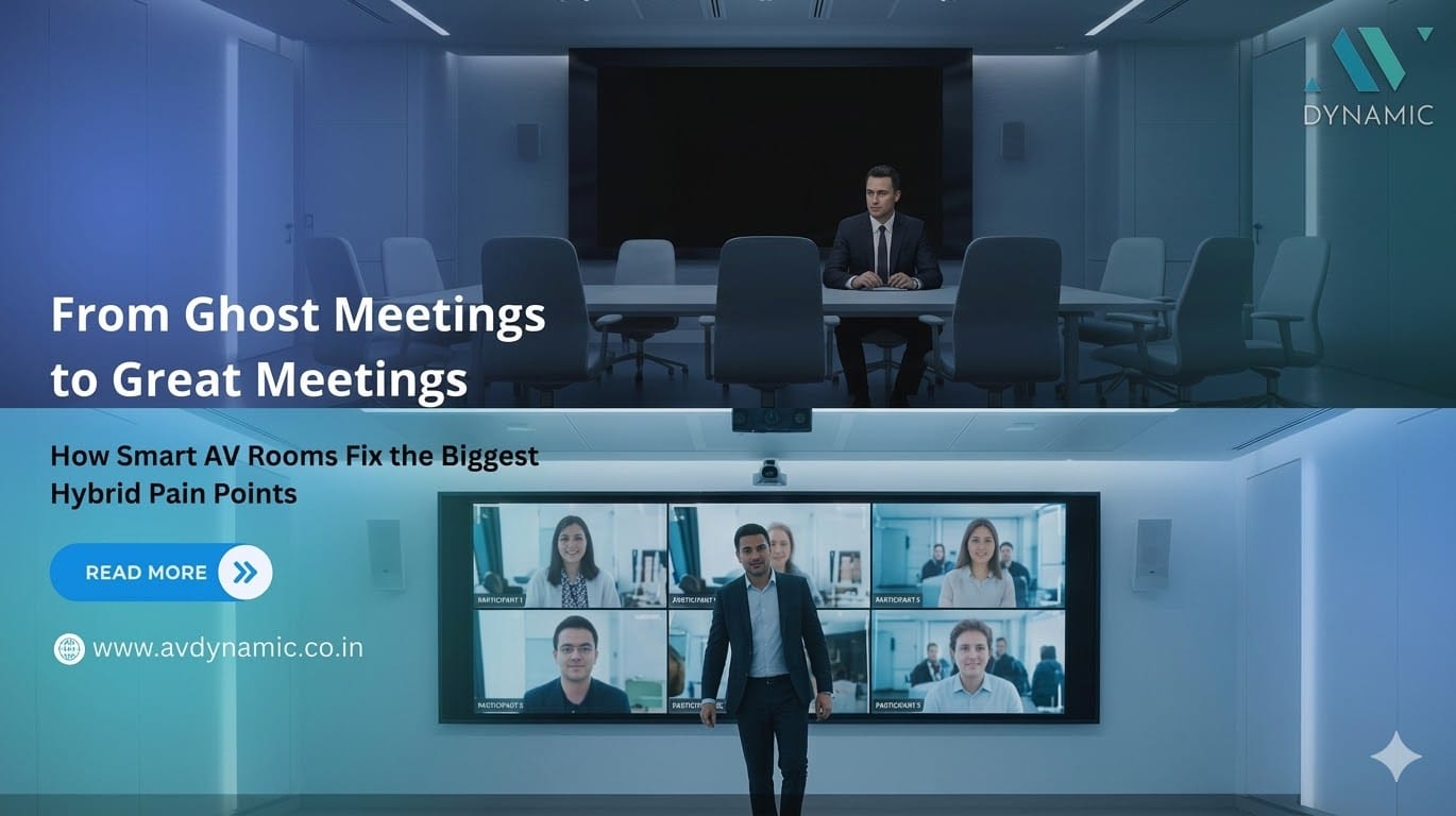 From Ghost Meetings to Great Meetings: How Smart AV Rooms Fix the Biggest Hybrid Pain Points